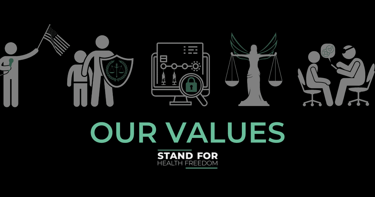 OUR VALUES STAND FOR HEALTH FREEDOM
