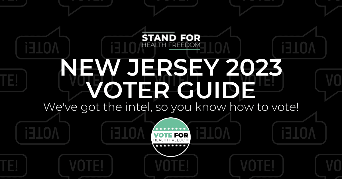 NEW JERSEY 2023 VOTER GUIDE STAND FOR HEALTH FREEDOM