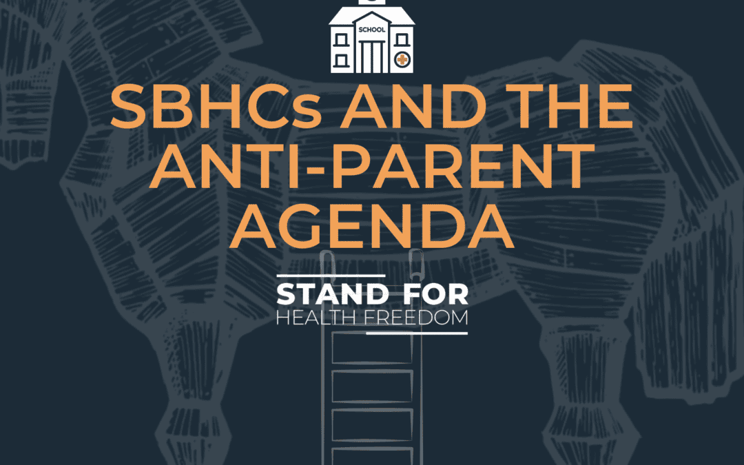 SBHCs and the anti-parent agenda