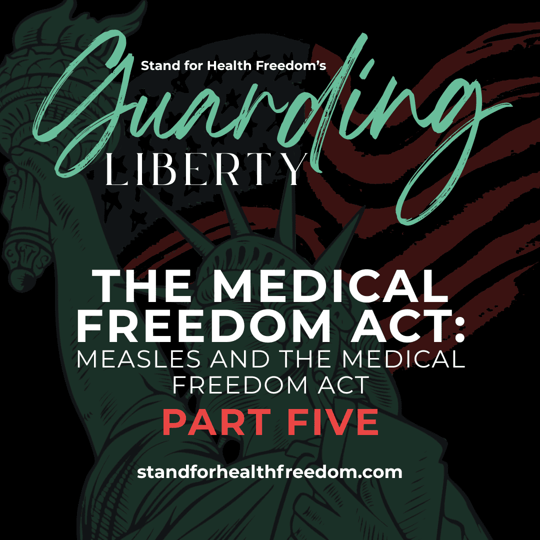 Measles and the Medical Freedom Act